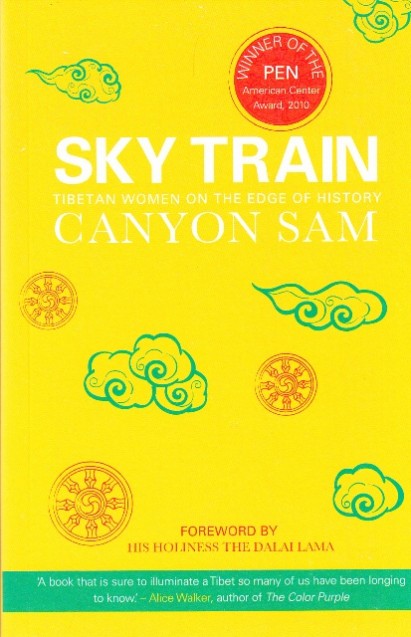 Sky Train: Tibet Women On The Edge <span Style=