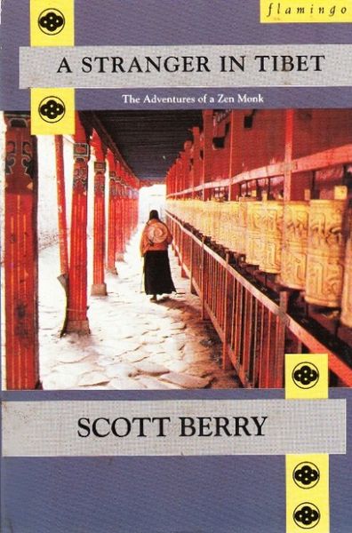 A Stranger In Tibet: The Adventure Of A Zen Monk